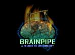 Obal-Brainpipe: A Plunge to Inhumanity