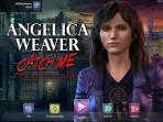Obal-Angelica Weaver: Catch Me When You Can