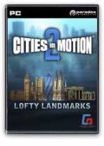 Cities in Motion 2: Lofty Landmarks DLC