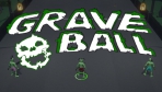 Graveball