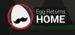 Egg Returns Home