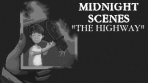 Midnight Scenes: The Highway