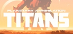 Planetary Annihilation: Titans