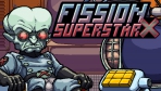 Fission Superstar X