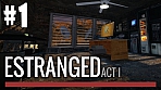 Obal-Estranged: Act I