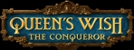 Obal-Queens Wish: The Conqueror