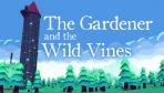 Obal-The Gardener and the Wild Vines