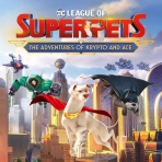 Obal-DC League of Super Pets: The Adventures of Krypto and Ace