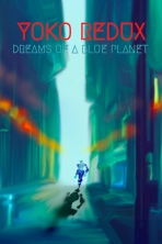 Obal-Yoko Redux: Dreams of a Blue Planet