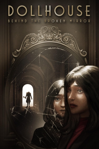 Artwork ke he Dollhouse: Behind the Broken Mirror